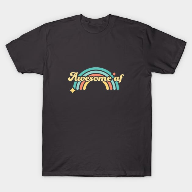 Awesome af T-Shirt by Cindy Burger Designs